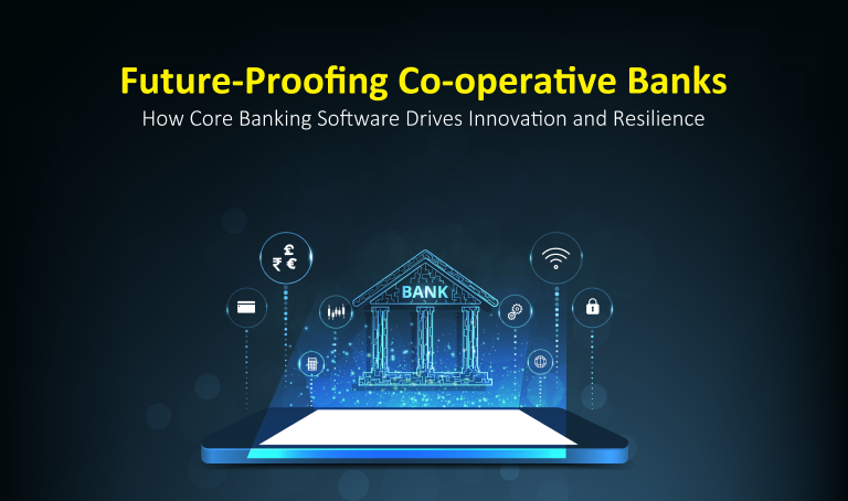 Future-Proofing Co-operative Banks: How Core Banking Software Drives Innovation and Resilience  | Nelito