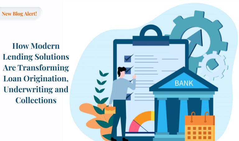 How Modern Lending Solutions Are Transforming Loan Origination, Underwriting and Collections  | Nelito