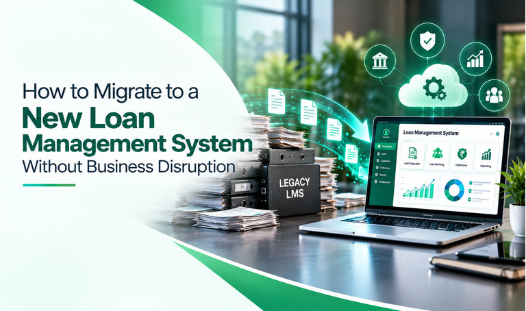 How to Migrate to a New Loan Management System Without Business Disruption  | Nelito