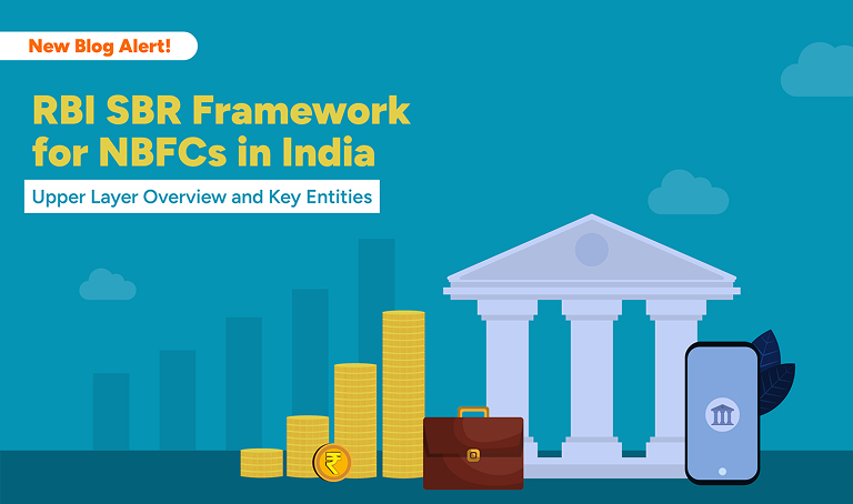RBI SBR Framework for NBFCs in India: Upper Layer Overview and Key Entities  | Nelito
